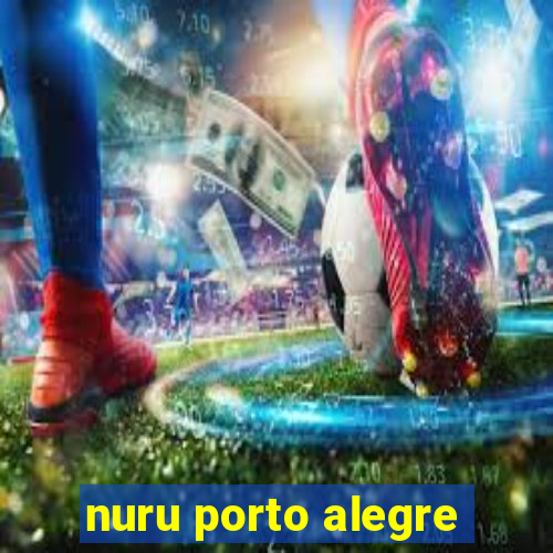 nuru porto alegre